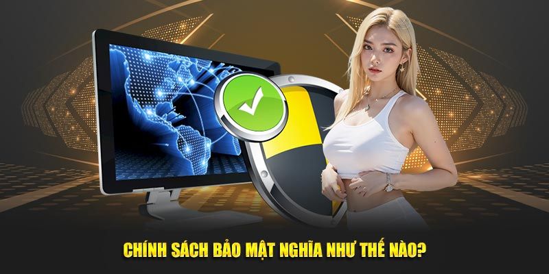 Chính sách bảo mật quy định về việc sử dụng cookies như thế nào?