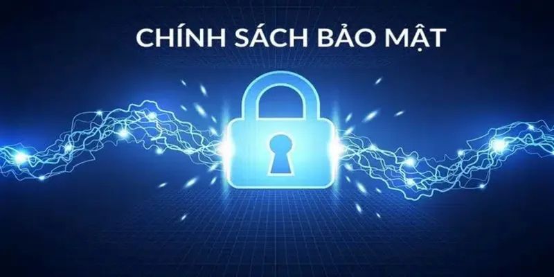 Chính sách bảo mật trong quá trình tương tác tại hệ thống cược