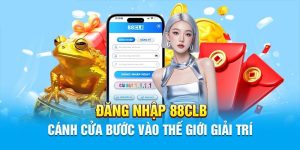 Đăng Nhập 88CLB Và Khắc Phục Lỗi Truy Cập Mới Nhất